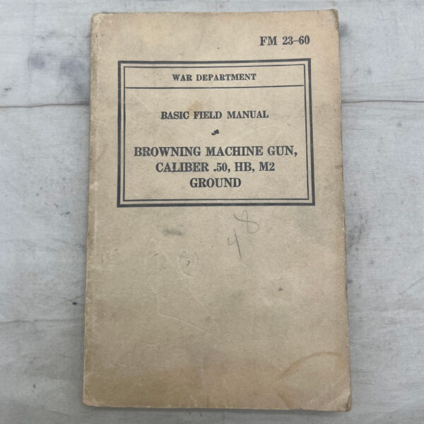 WW2 US Army Browning Machine Gun 50 Caliber Book 1940