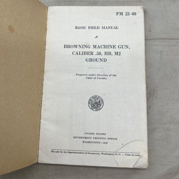 WW2 US Army Browning Machine Gun 50 Caliber Book 1940 - Image 2