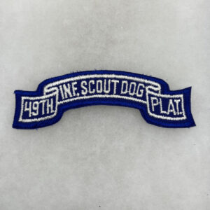 US Army 49th Infantry Scout Dog Platoon Scroll Twill
