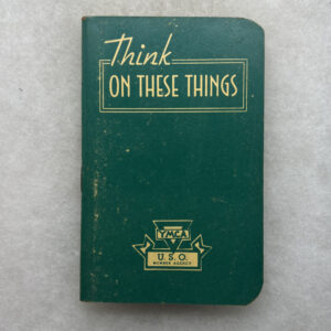 WW2 US "Think On These Things" Booklet By The USO